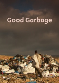 Watch Full Movie Good Garbage - Watch Trailer