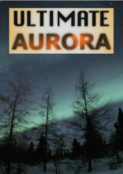 Watch Full Movie Ultimate Aurora - Watch Trailer
