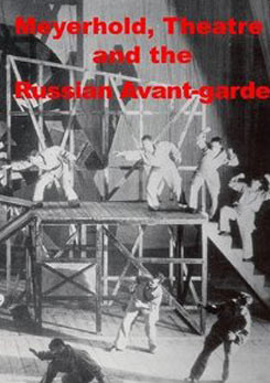 Watch Full Movie Meyerhold, Theatre and the Russian Avant-garde - Watch Trailer